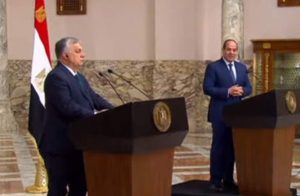 رئيس وزراء المجر: لولا مصر لكانت أوروبا الآن غارقة في مشاكل الهجرة غير الشرعية