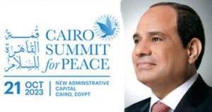 "قمة القاهرة للسلام 2023".. أهم حدث عالمى خلال العقود الماضية لبحث تطورات ومستقبل القضية الفلسطينية