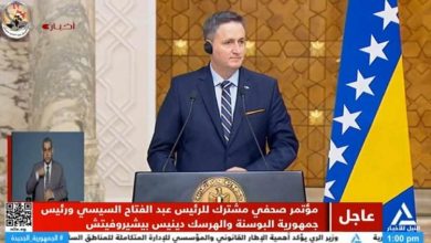 رئيس البوسنة والهرسك: أشكر الرئيس السيسي والشعب المصري على ما قدموه لبلادنا